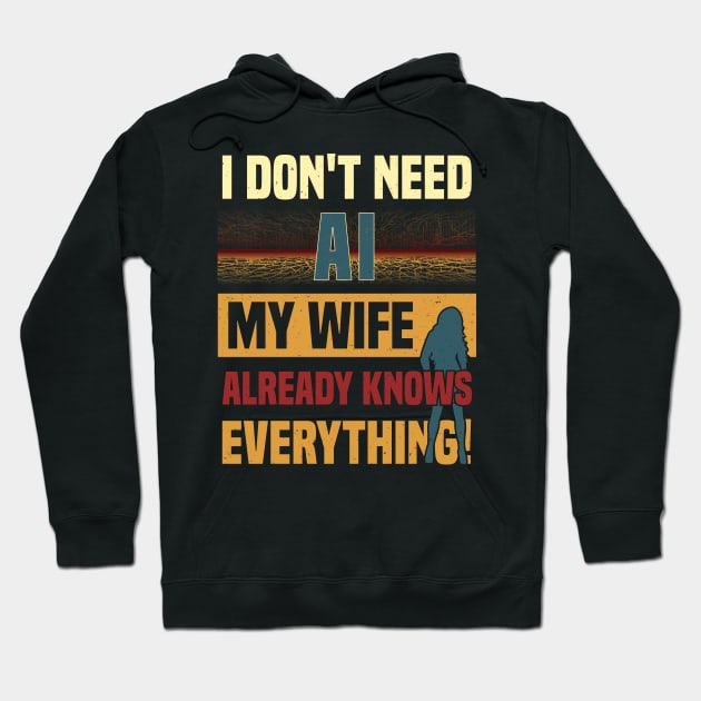 Funny Husband Joke -> AI Chatbot vs. Wife for Men & Robots Hoodie by Primo Style